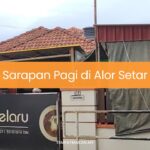 Sarapan Pagi di Alor Setar