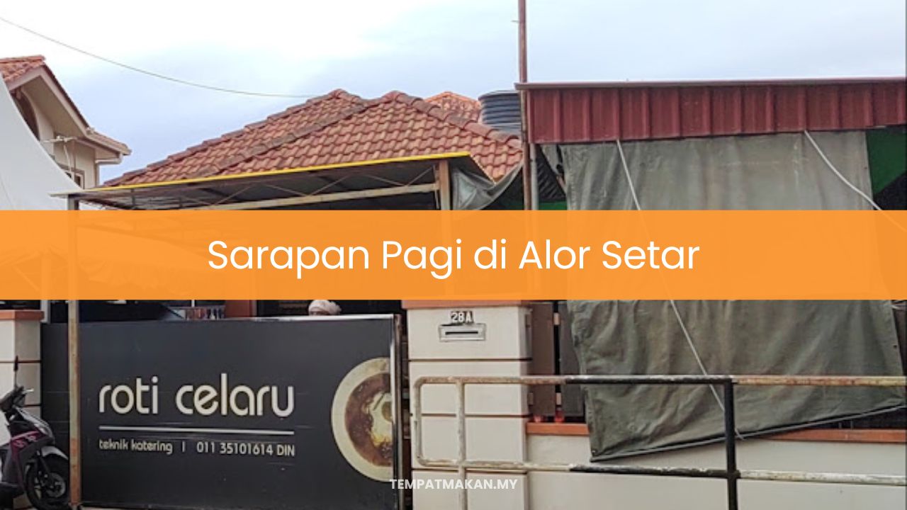 Sarapan Pagi di Alor Setar