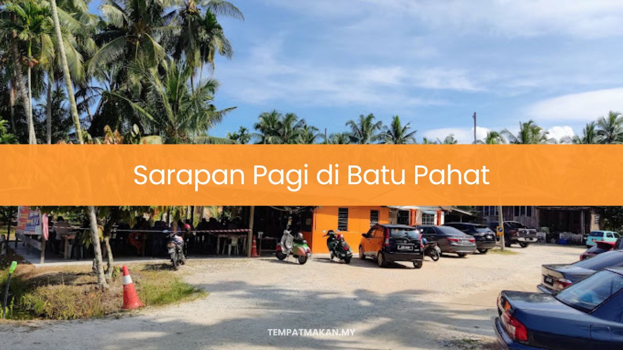 Sarapan Pagi di Batu Pahat