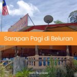 Sarapan Pagi di Beluran