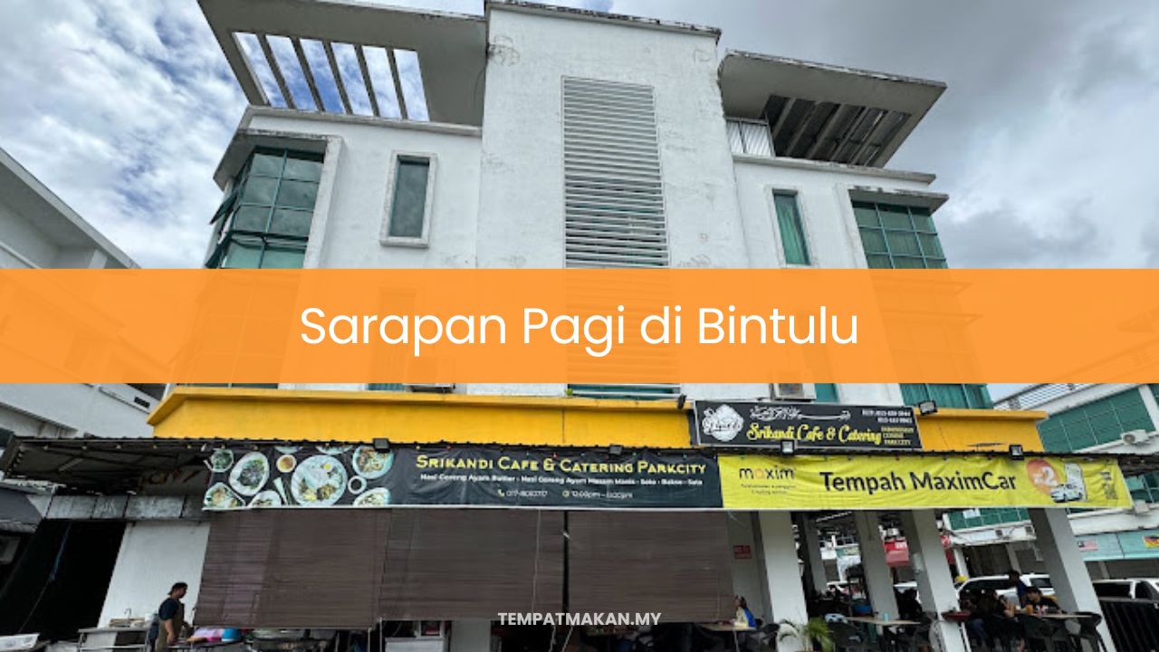 Sarapan Pagi di Bintulu