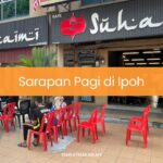 Sarapan Pagi di Ipoh