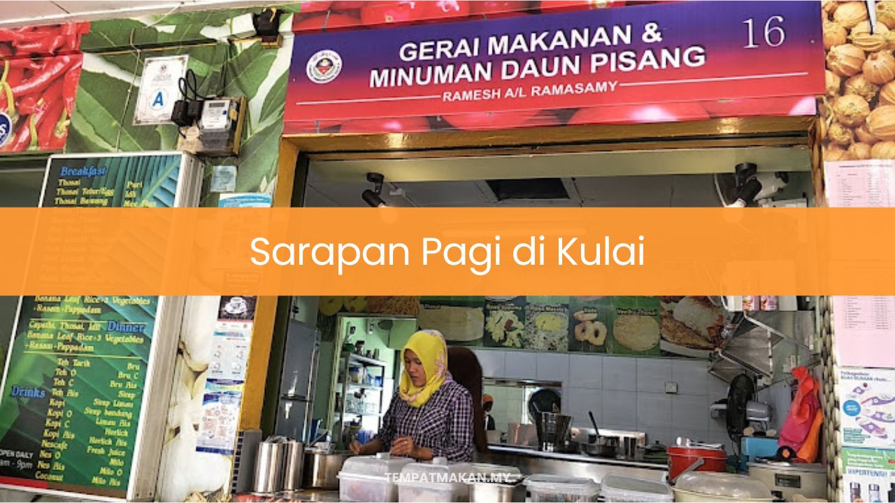 Sarapan Pagi di Kulai