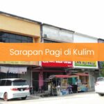 Sarapan Pagi di Kulim