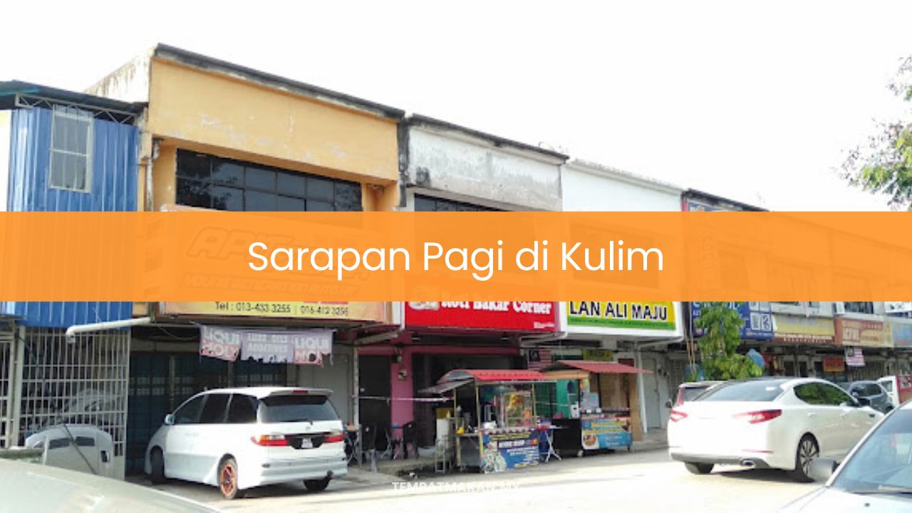 Sarapan Pagi di Kulim