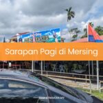 Sarapan Pagi di Mersing