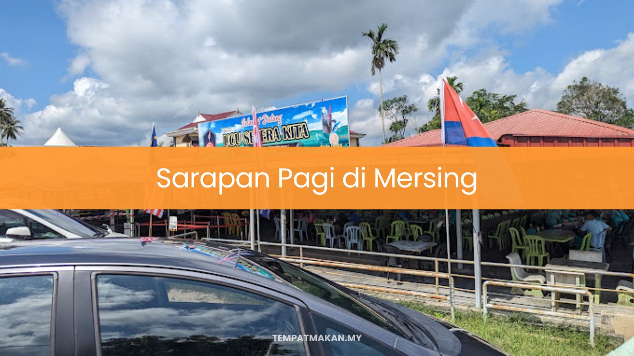 Sarapan Pagi di Mersing