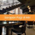 Sarapan Pagi di Miri