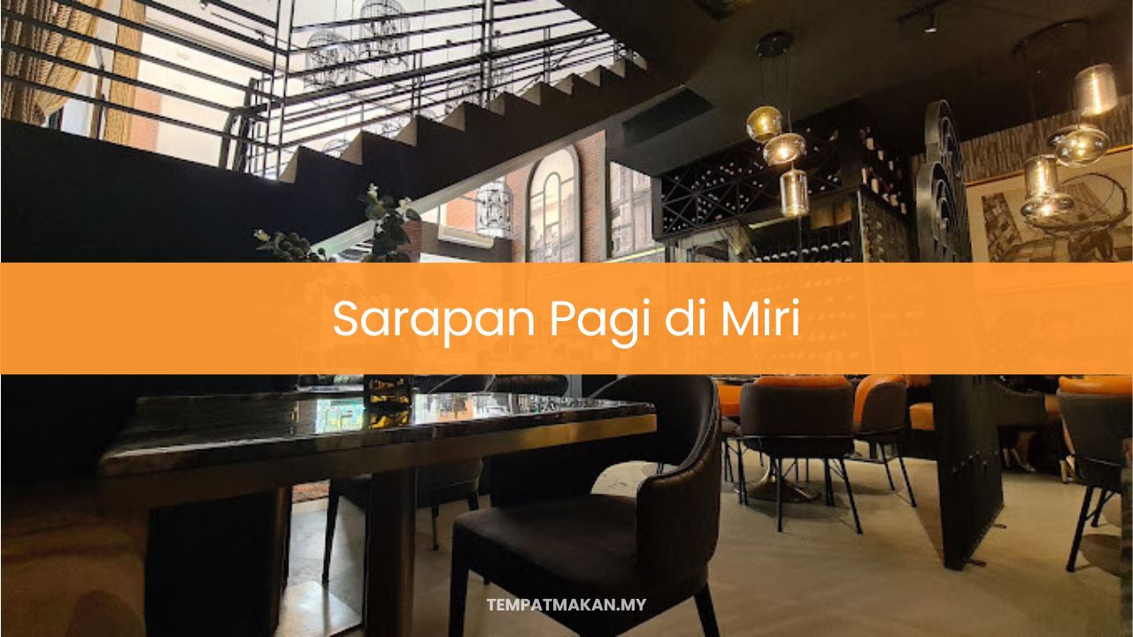 Sarapan Pagi di Miri