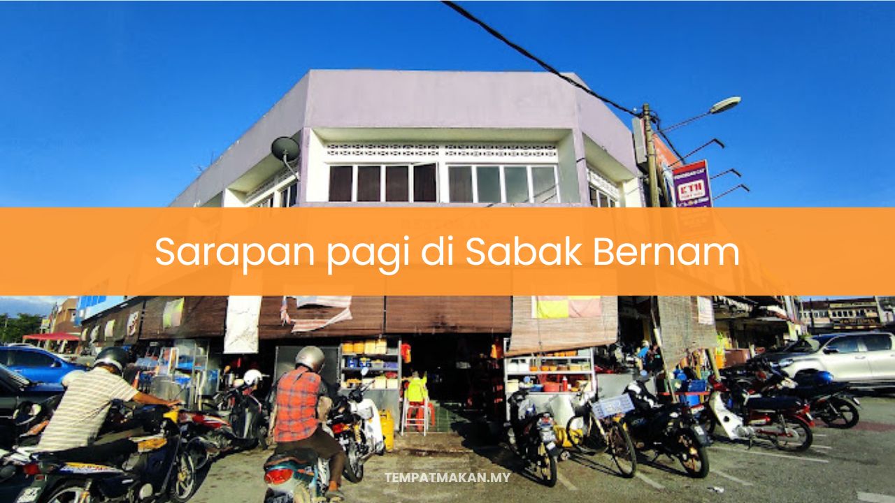 Sarapan Pagi di Sabak Bernam