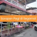 Sarapan Pagi di Segamat