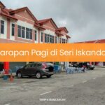 Sarapan Pagi di Seri Iskandar