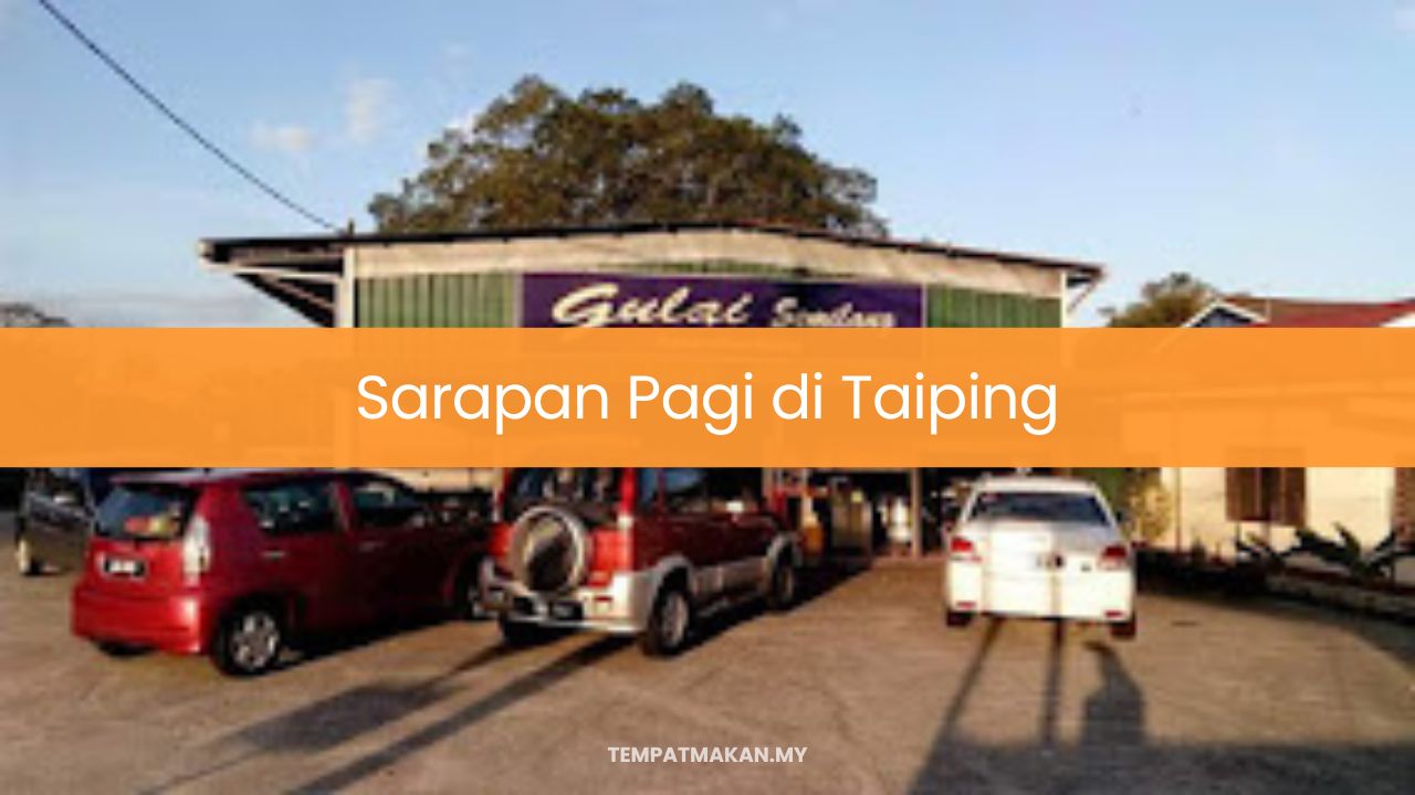 Sarapan Pagi di Taiping