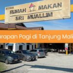 Sarapan Pagi di Tanjung Malim