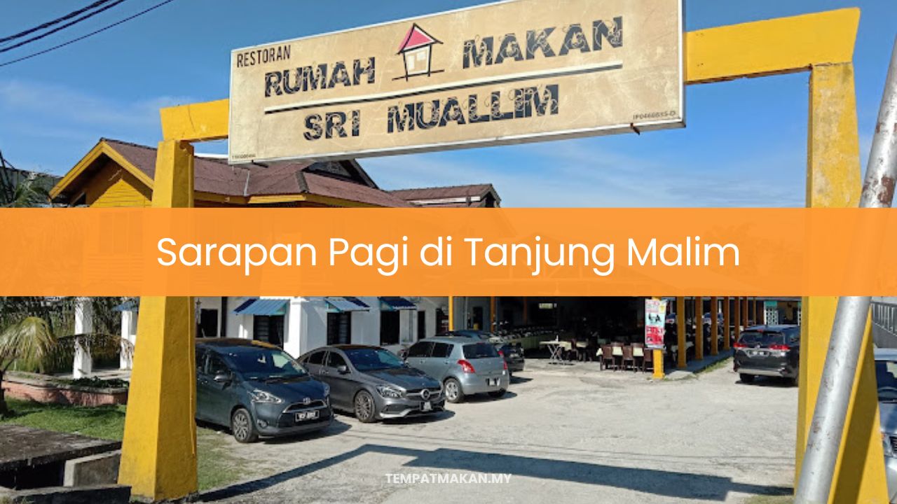 Sarapan Pagi di Tanjung Malim