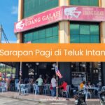 Sarapan Pagi di Teluk Intan