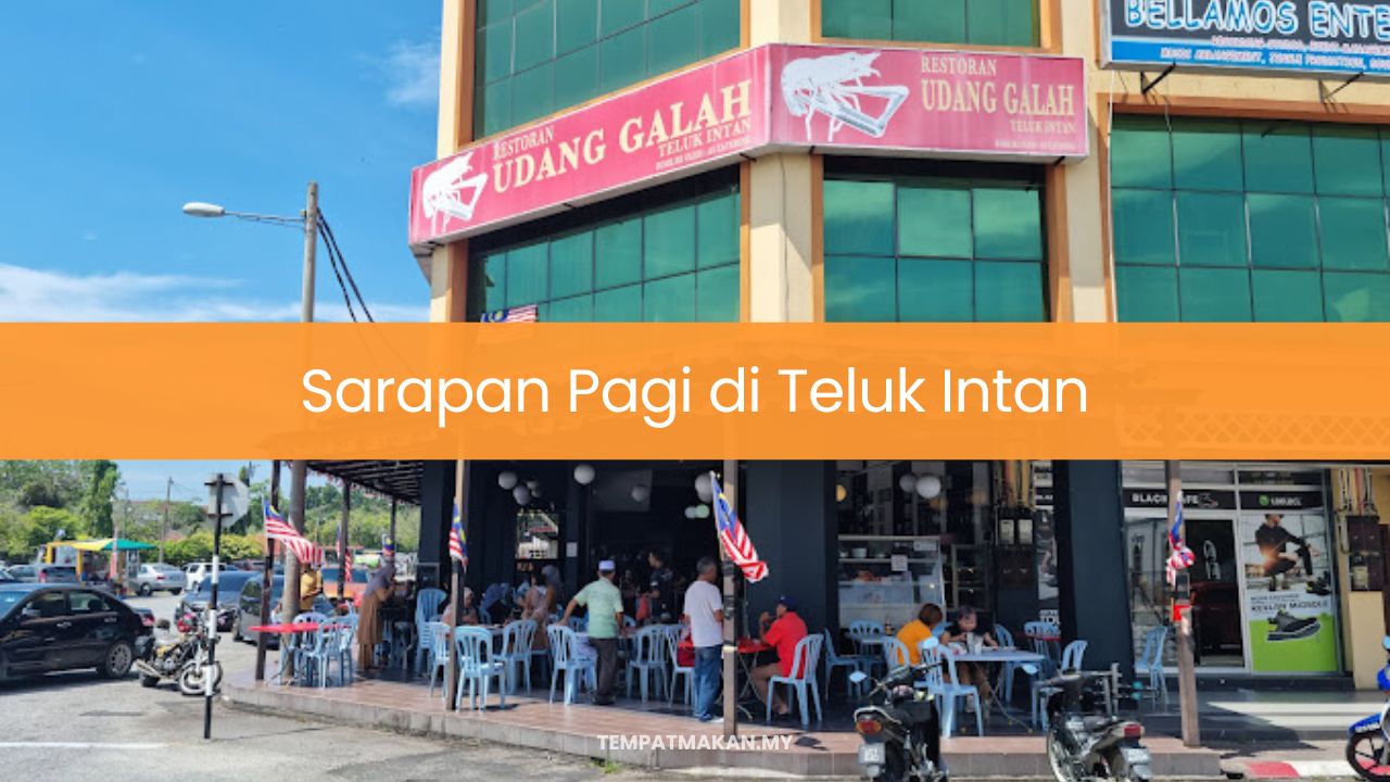 Sarapan Pagi di Teluk Intan