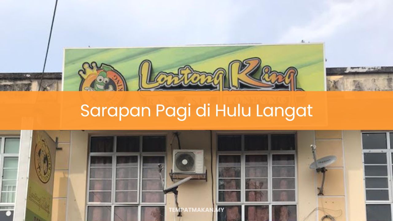 Sarapan pagi di Hulu Langat