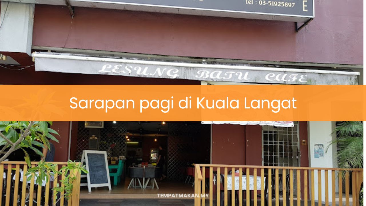 Sarapan pagi di Kuala Langat