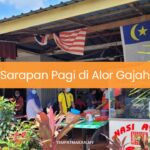 Sarapan Pagi di Alor Gajah