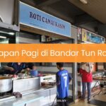 Sarapan Pagi di Bandar Tun Razak