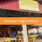 Sarapan Pagi di Besut