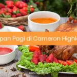 Sarapan Pagi di Cameron Highlands