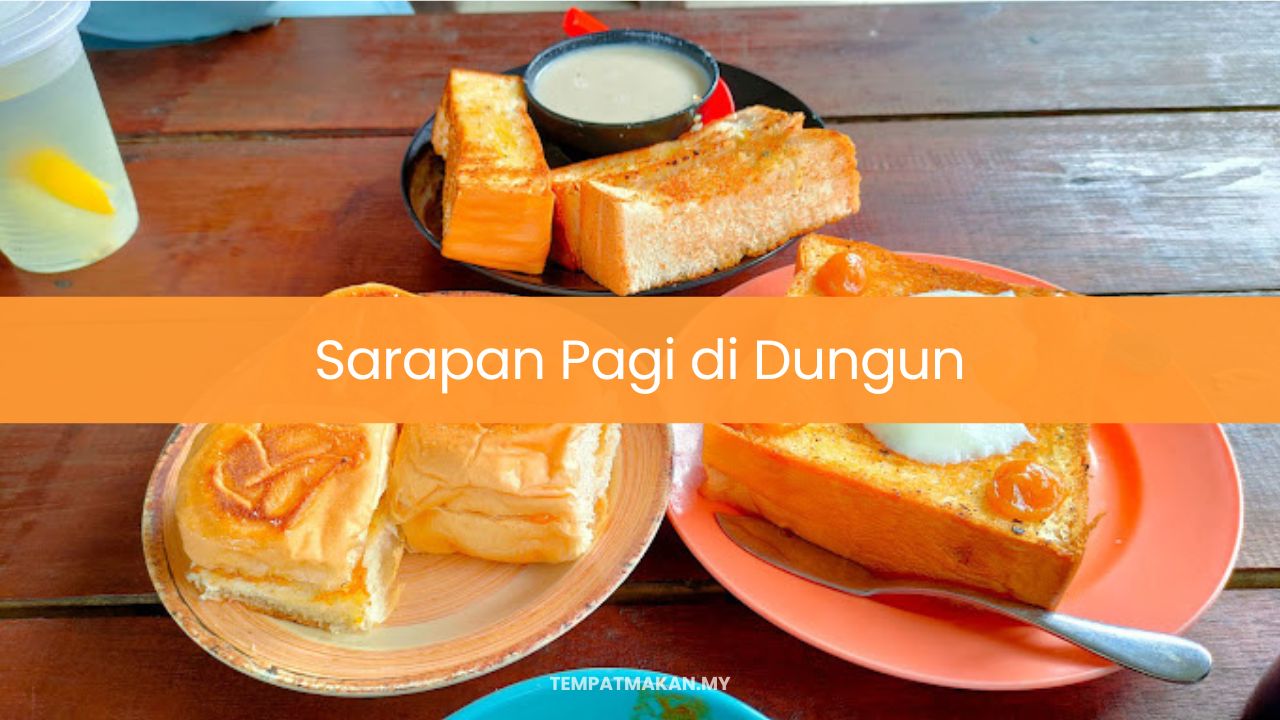 Sarapan Pagi di Dungun