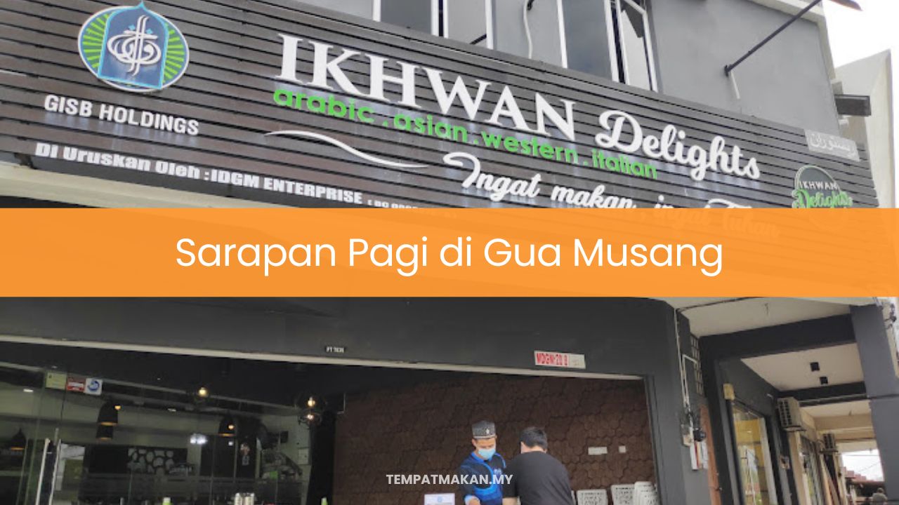 Sarapan Pagi di Gua Musang