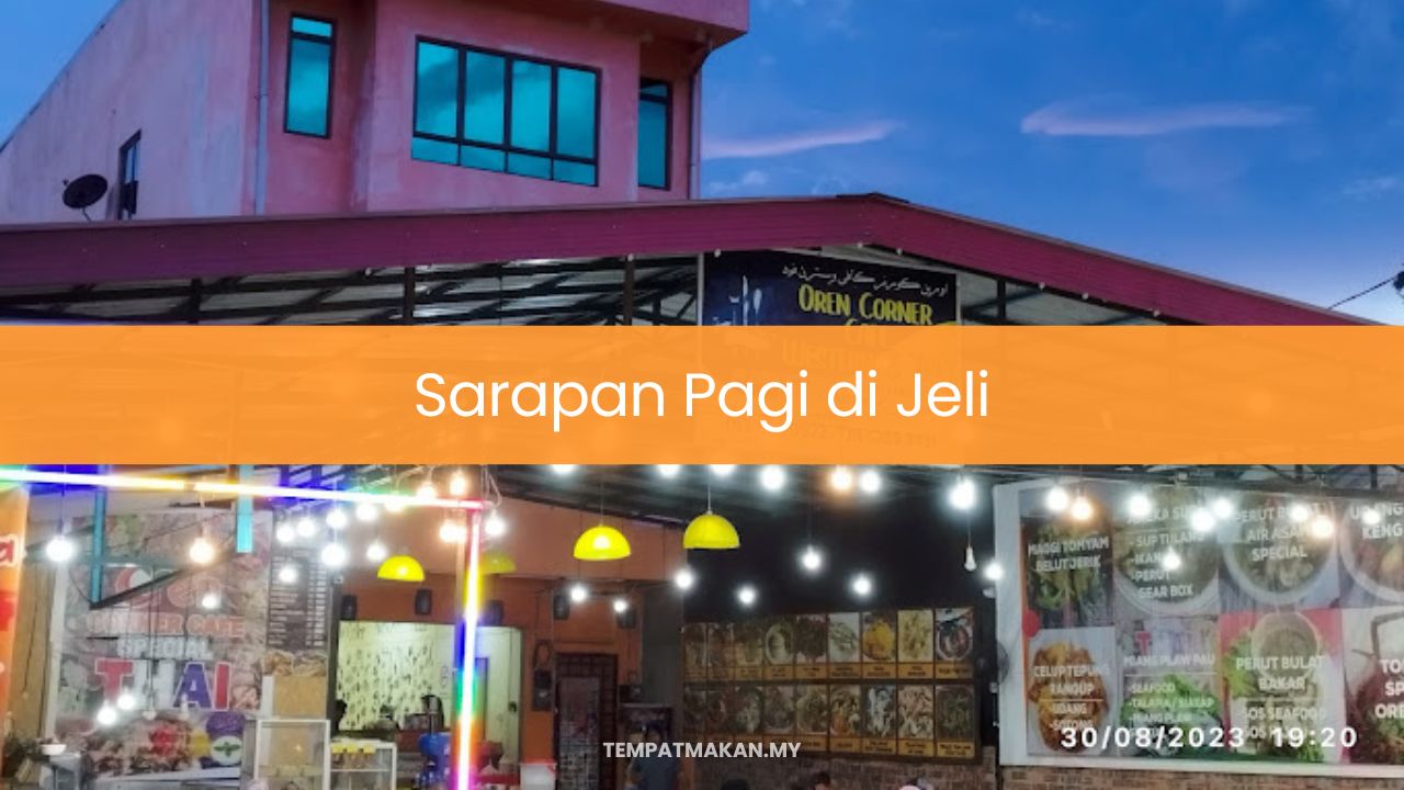 Sarapan Pagi di Jeli