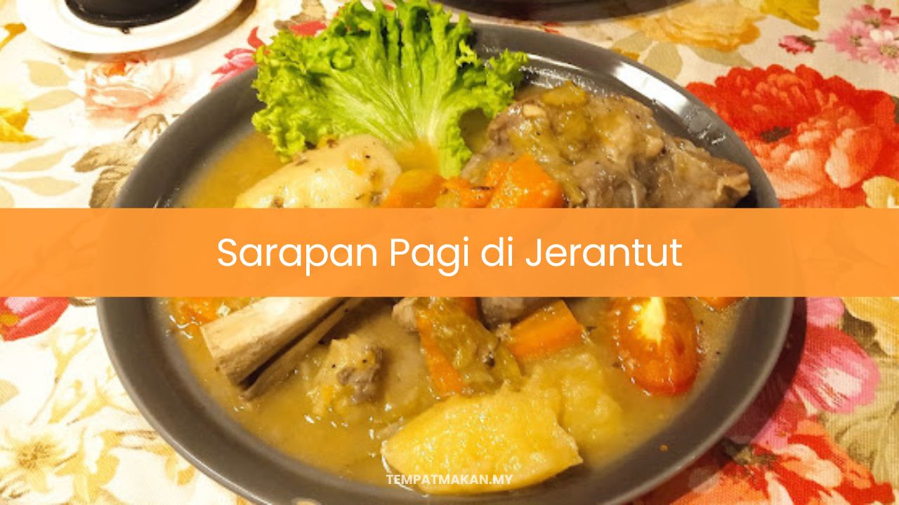 Sarapan Pagi di Jerantut