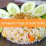 Sarapan Pagi di Kaki Bukit