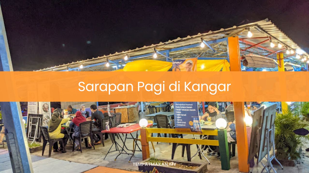 Sarapan Pagi di Kangar