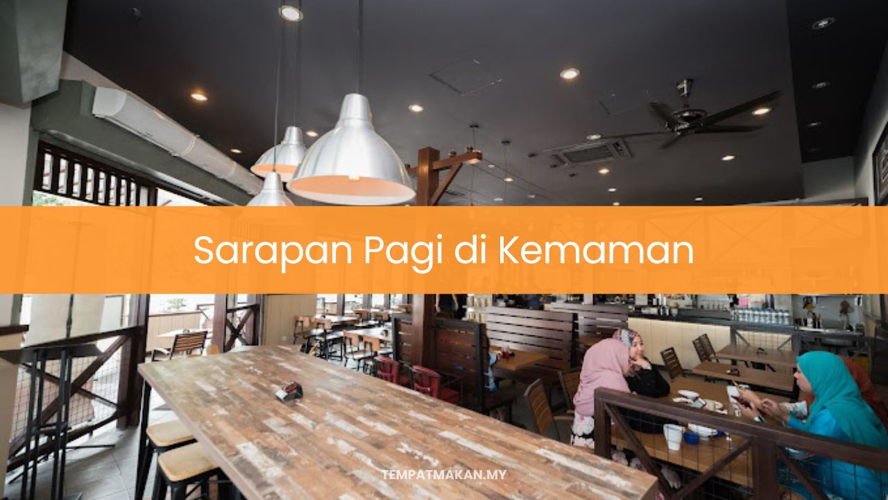 Sarapan Pagi di Kemaman