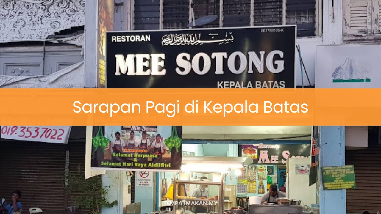 Sarapan Pagi di Kepala Batas