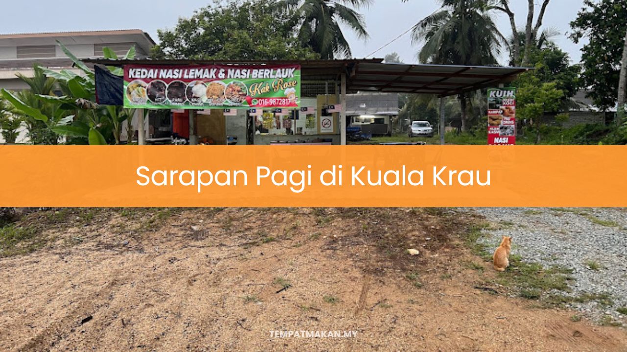 Sarapan Pagi di Kuala Krau