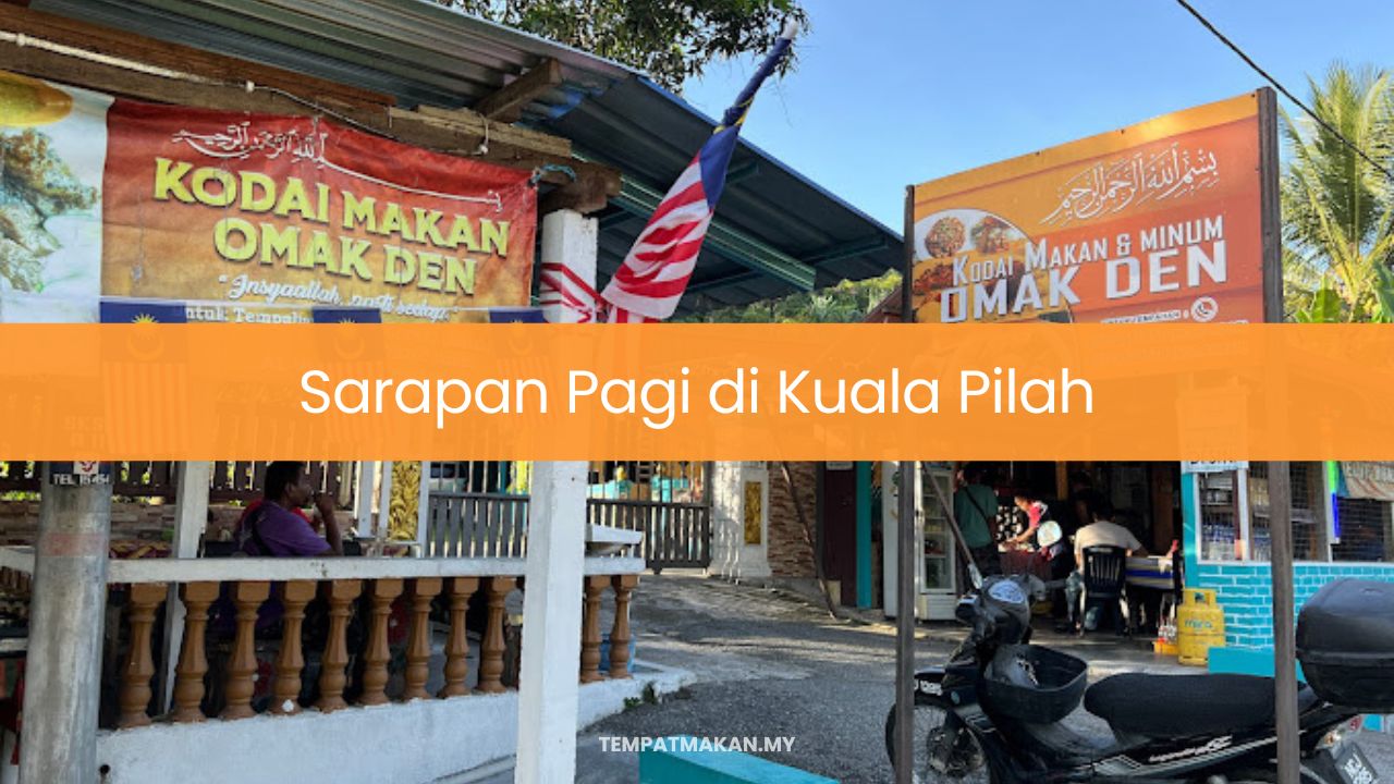 Sarapan Pagi di Kuala Pilah