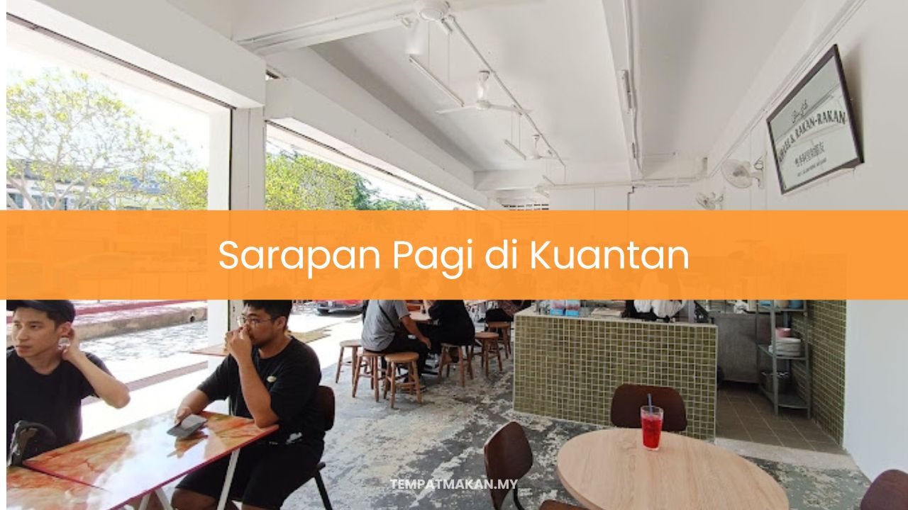 Sarapan Pagi di Kuantan