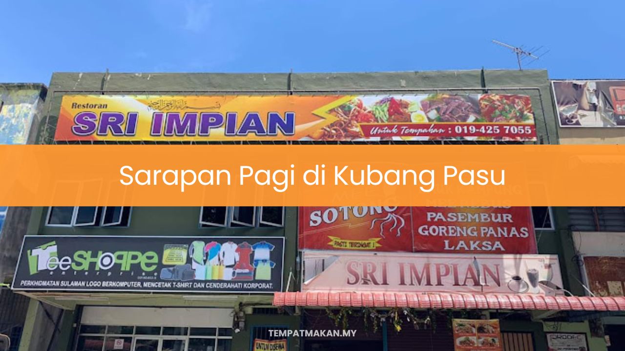 Sarapan Pagi di Kubang Pasu