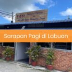 Sarapan Pagi di Labuan