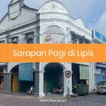 Sarapan Pagi di Lipis