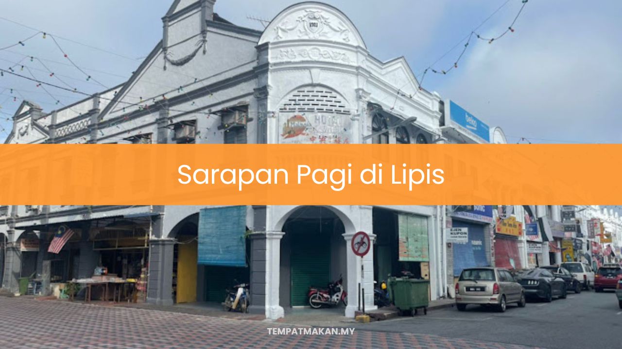 Sarapan Pagi di Lipis