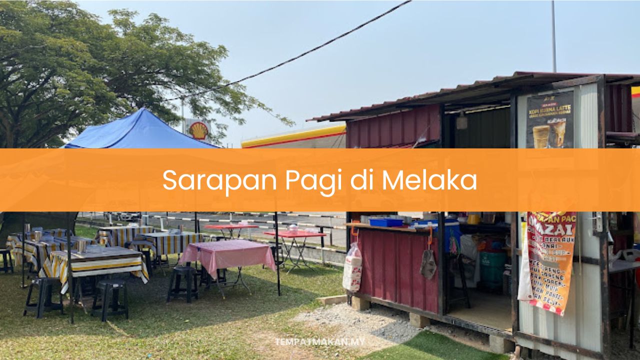 Sarapan Pagi di Melaka