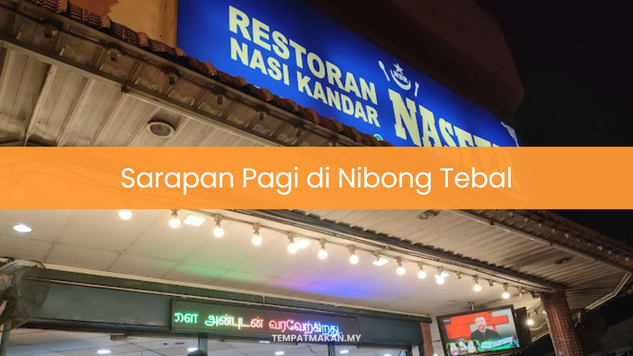 Sarapan Pagi di Nibong Tebal