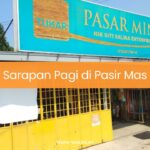 Sarapan Pagi di Pasir Mas