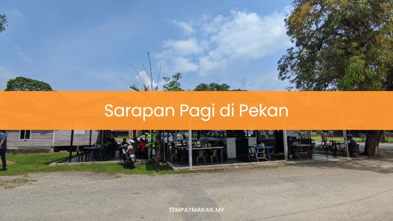 Sarapan Pagi di Pekan