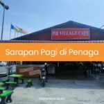 Sarapan Pagi di Penaga