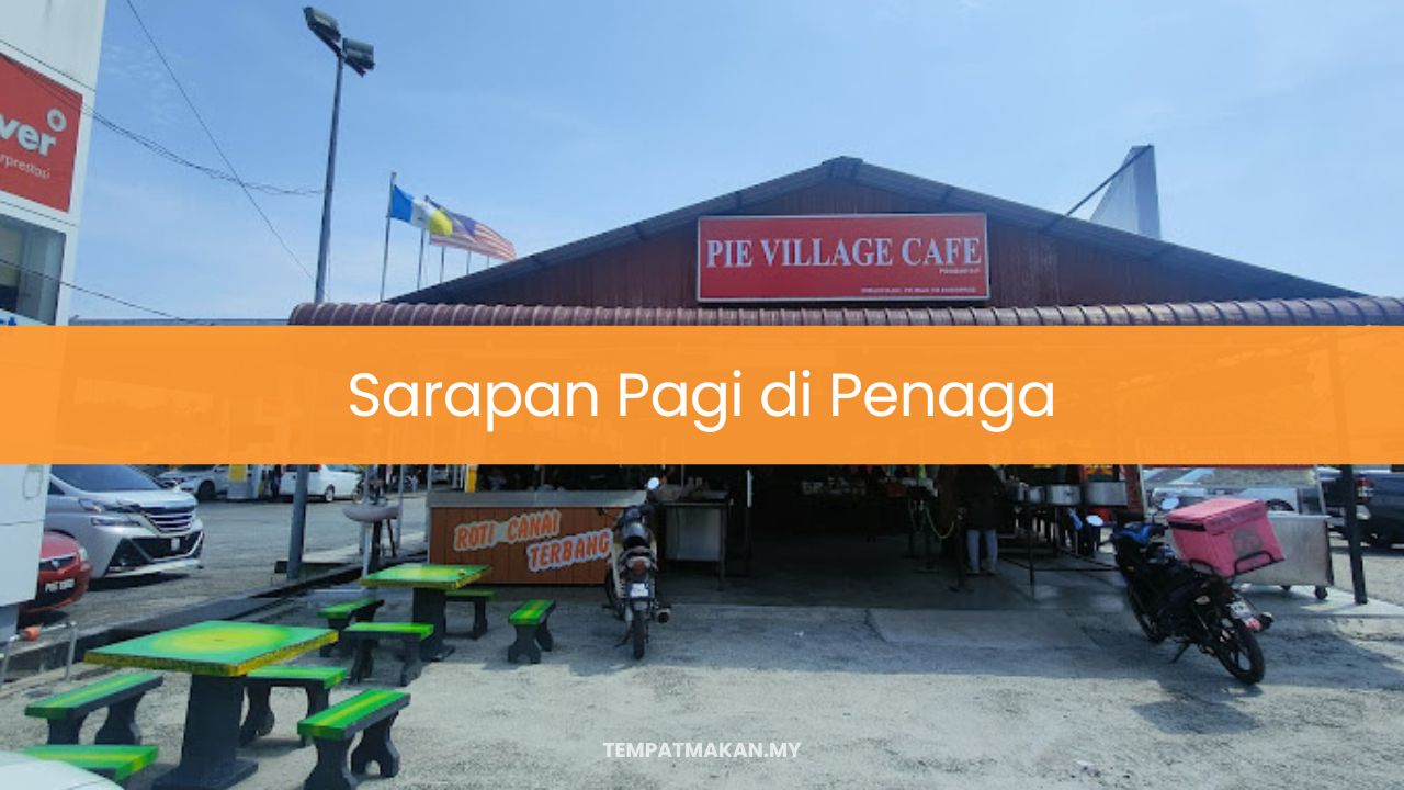 Sarapan Pagi di Penaga