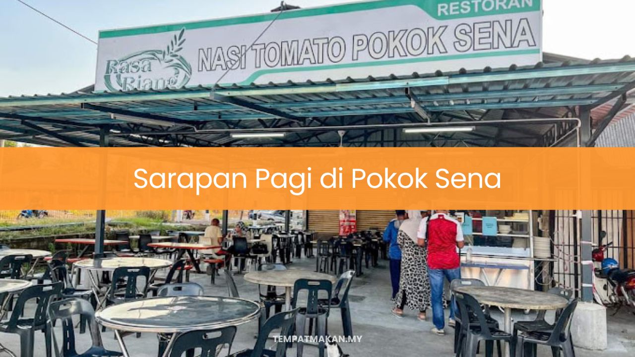 Sarapan Pagi di Pokok Sena