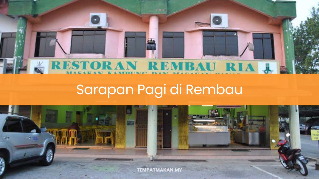 Sarapan Pagi di Rembau